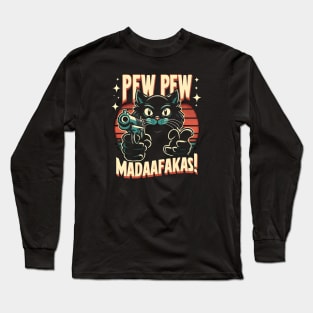 Pew Pew Madafakas Cat Crazy Vintage Funny Cat Owners Long Sleeve T-Shirt